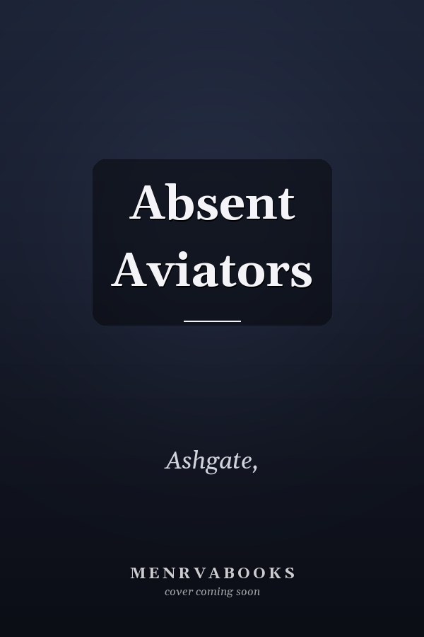 Absent Aviators