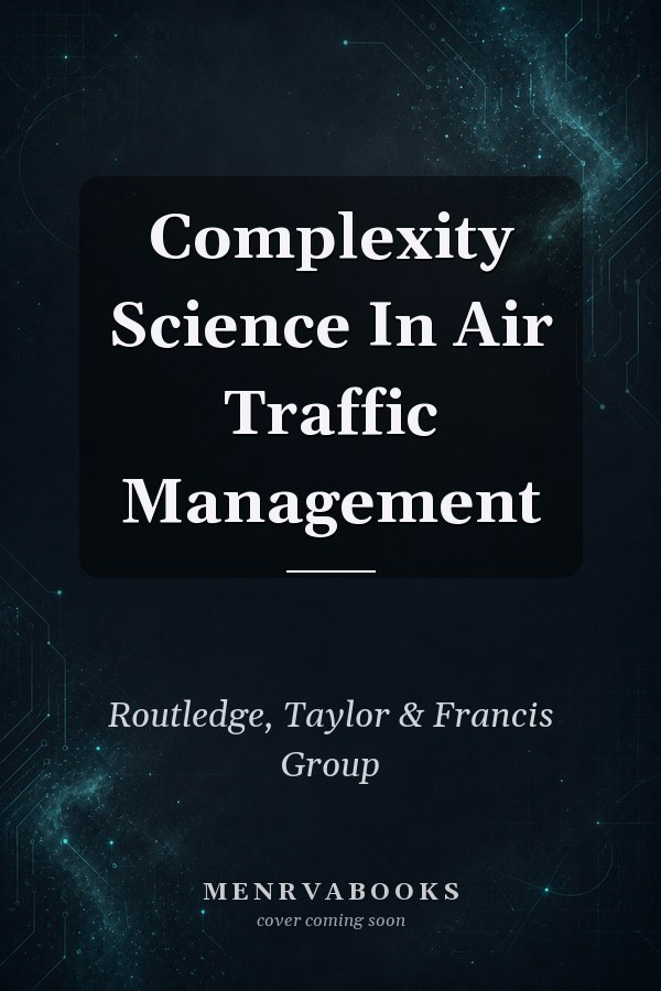 Complexity Science In Air Traffic Management