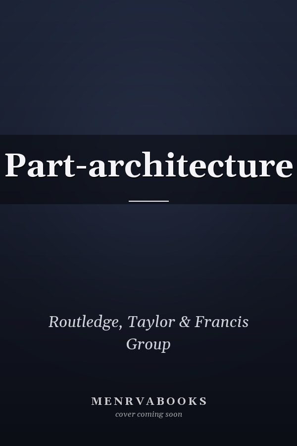 Part-architecture