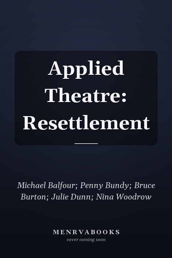 Applied Theatre: Resettlement
