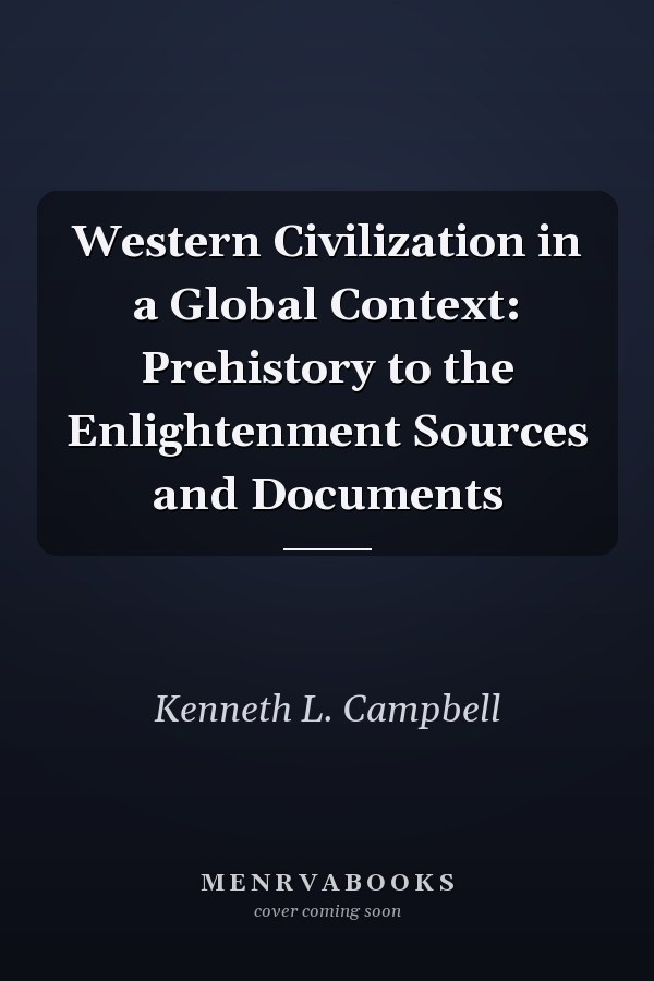Western Civilization in a Global Context: Prehistory to the Enlightenment Sources and Documents