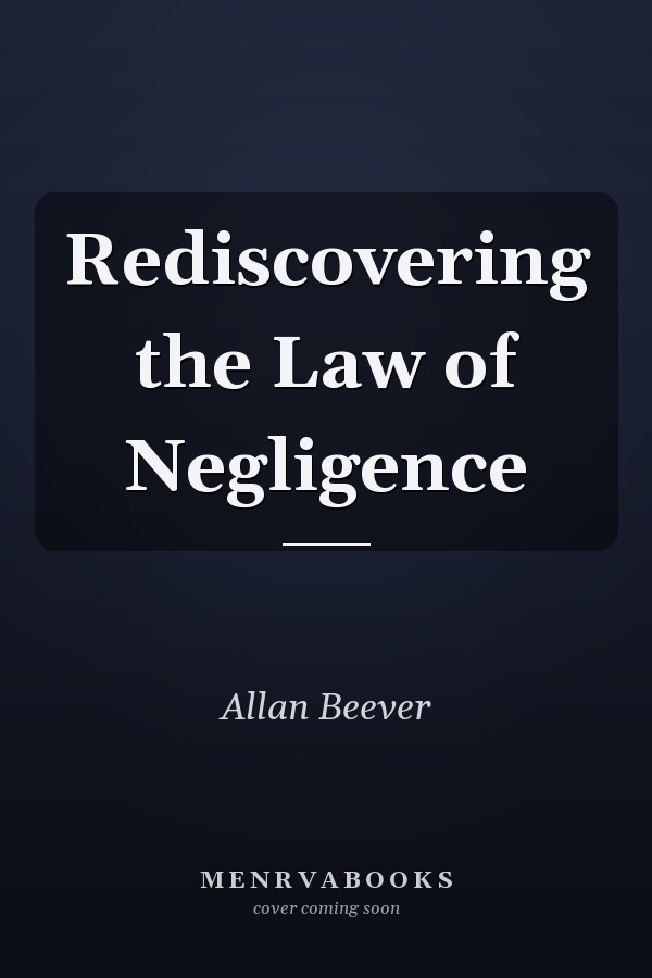 Rediscovering the Law of Negligence