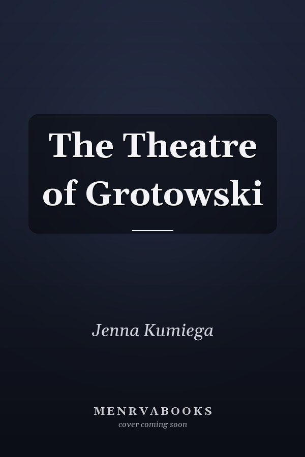 The Theatre of Grotowski