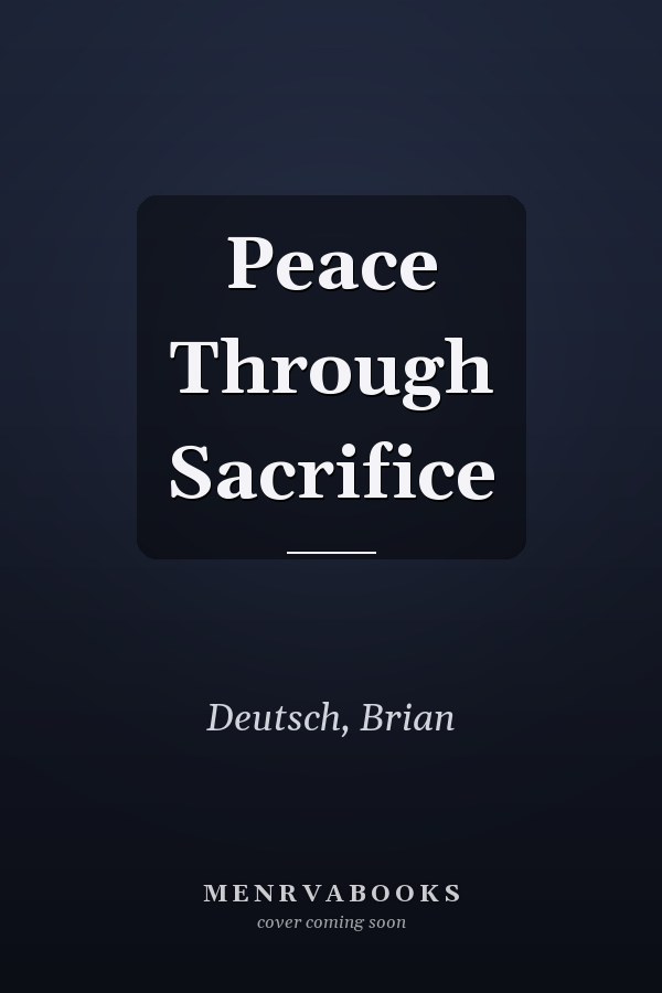 Peace Through Sacrifice
