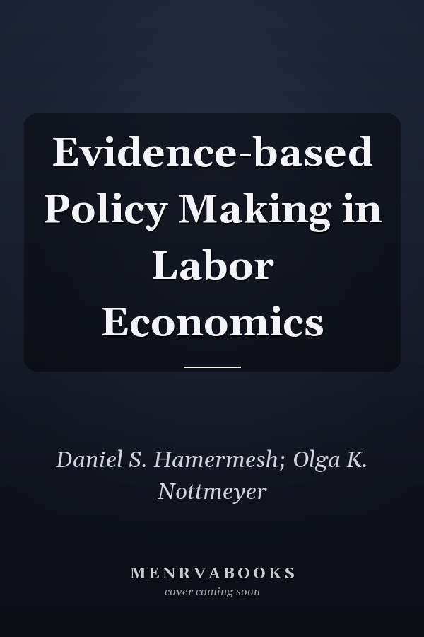 Evidence-based Policy Making in Labor Economics