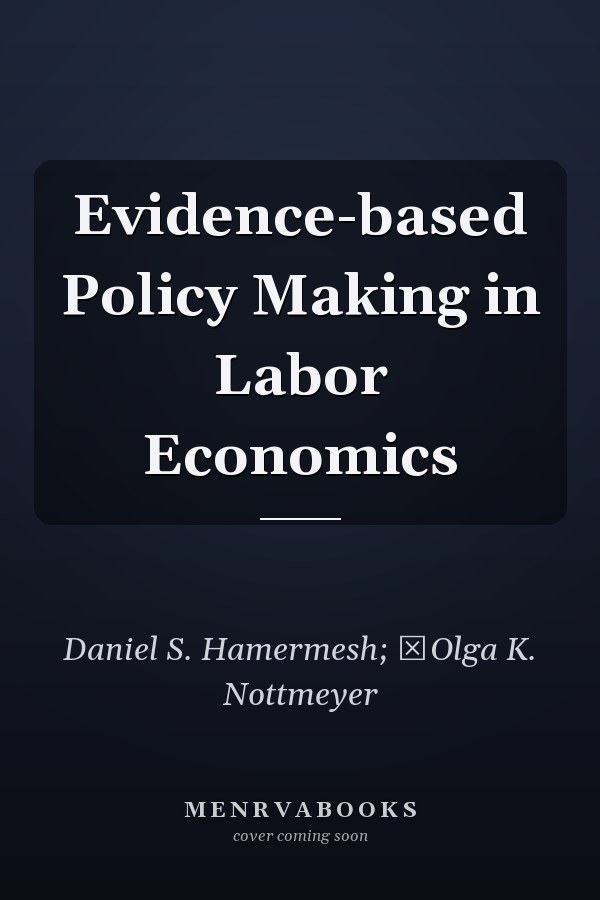 Evidence-based Policy Making in Labor Economics