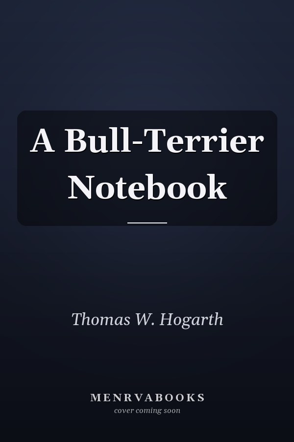 A Bull-Terrier Notebook
