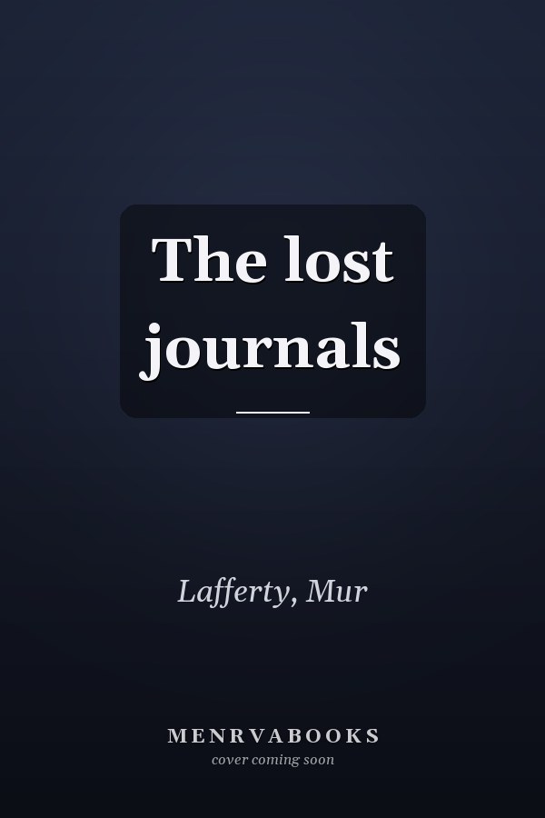 The lost journals