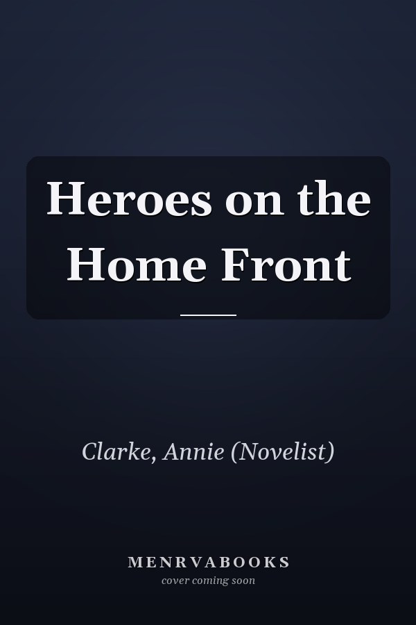 Heroes on the Home Front