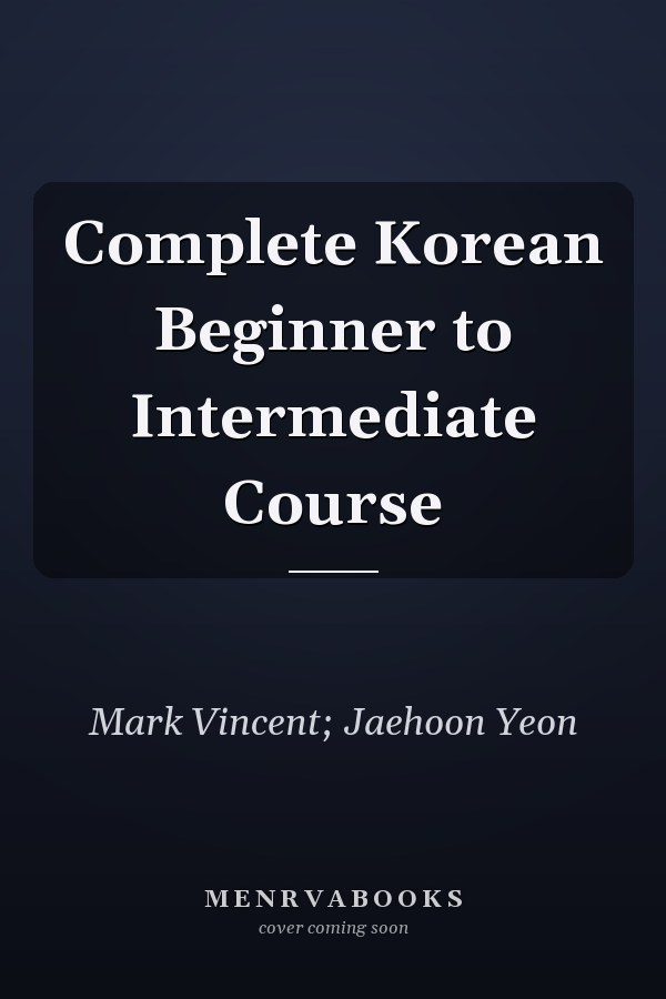 Complete Korean Beginner to Intermediate Course