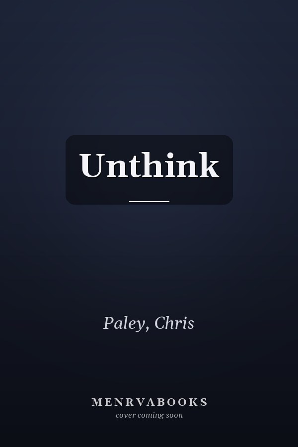 Unthink