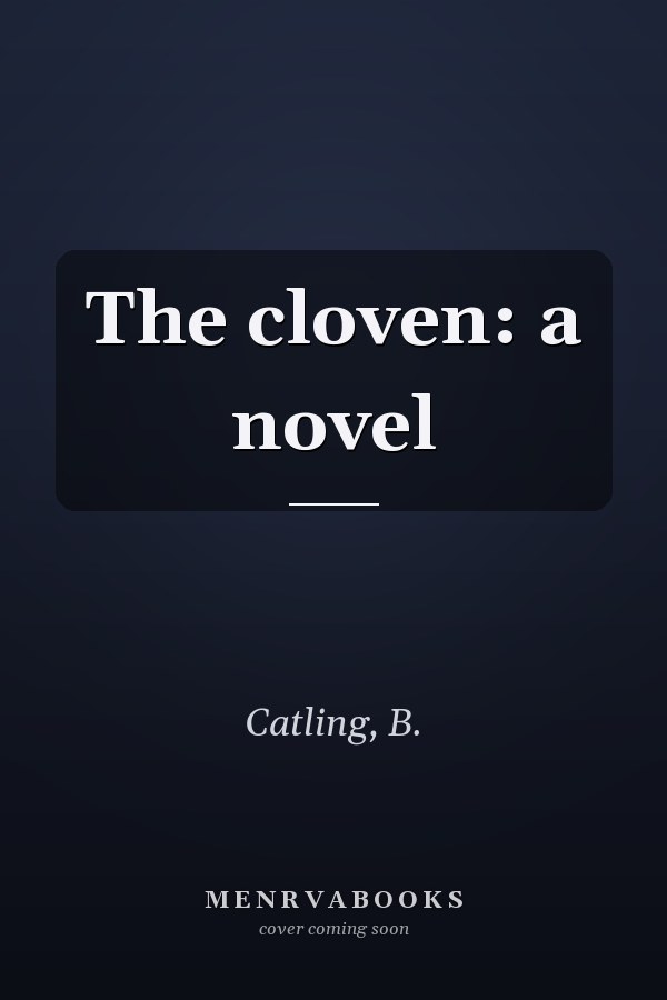 The cloven: a novel
