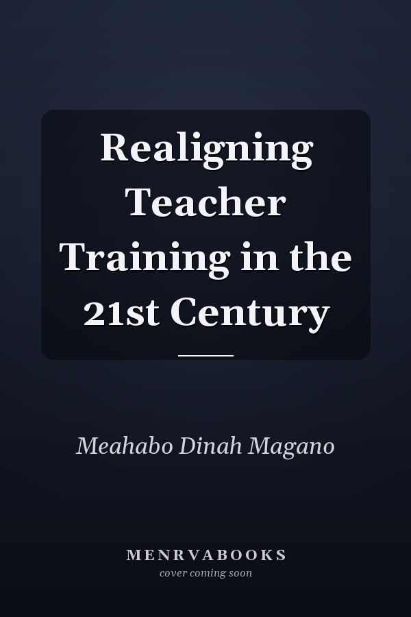 Realigning Teacher Training in the 21st Century