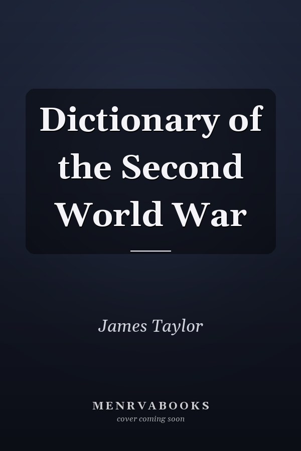 Dictionary of the Second World War