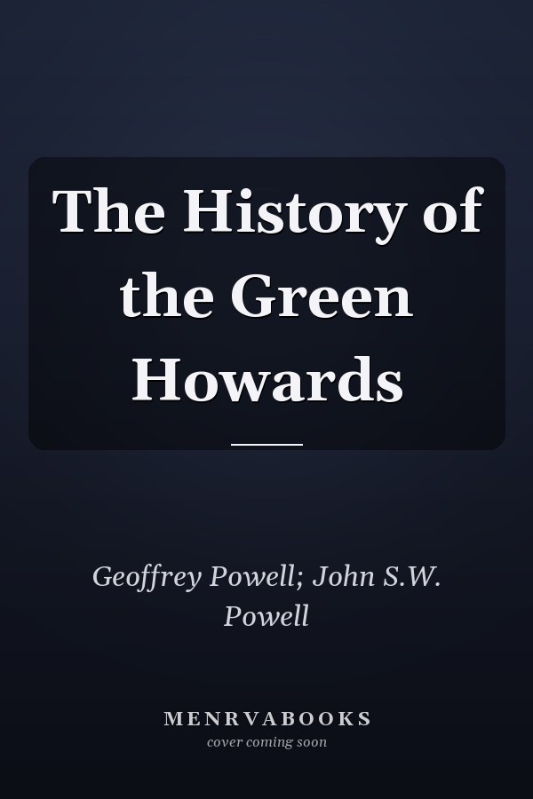 The History of the Green Howards