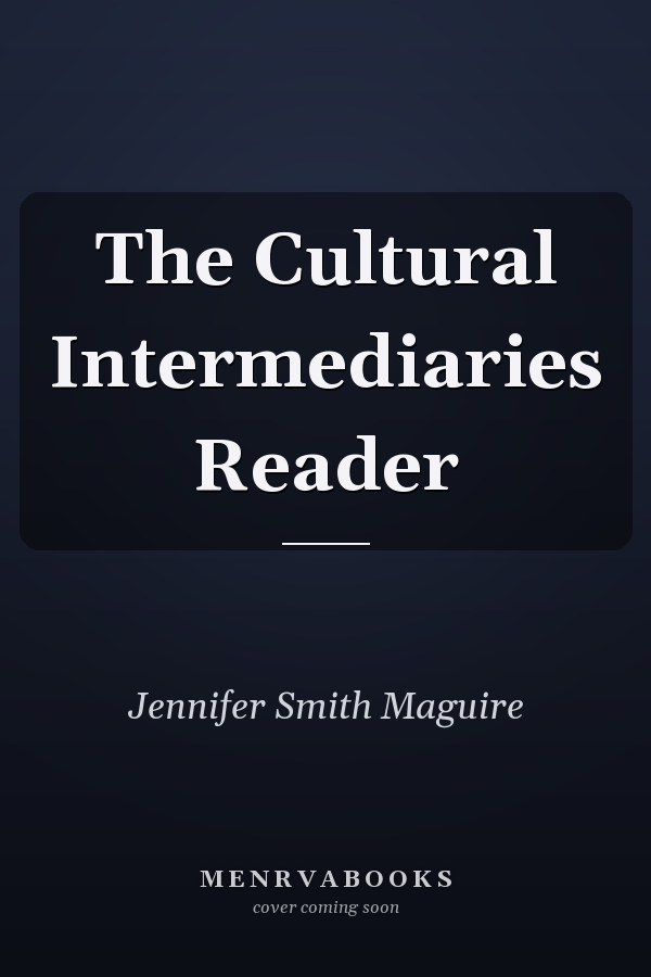 The Cultural Intermediaries Reader