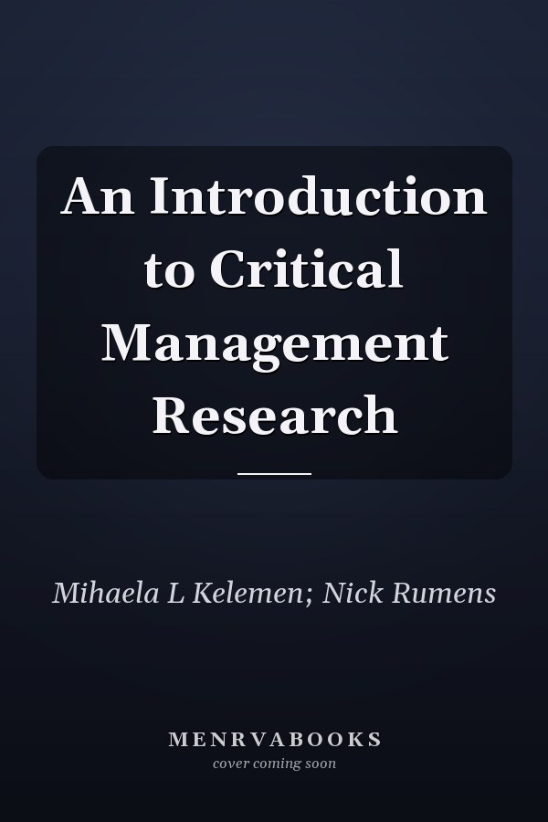 An Introduction to Critical Management Research