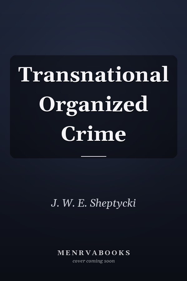 Transnational Organized Crime