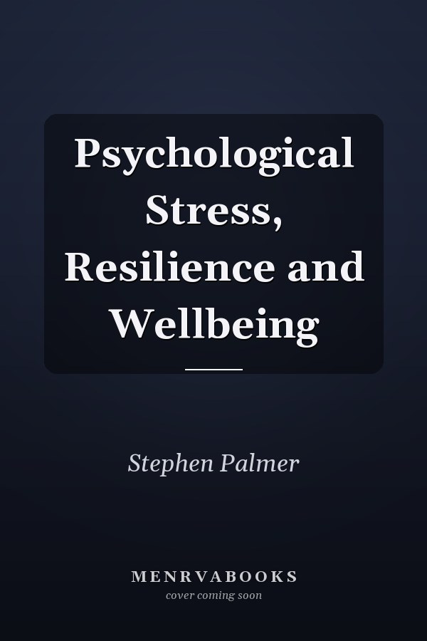 Psychological Stress, Resilience and Wellbeing