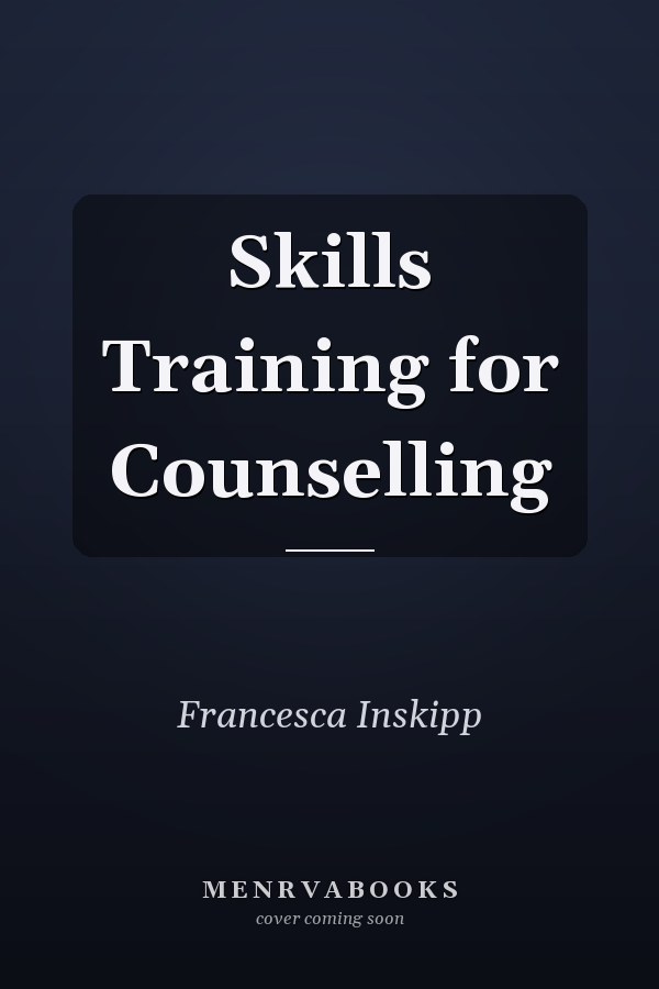 Skills Training for Counselling
