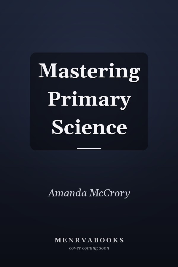 Mastering Primary Science