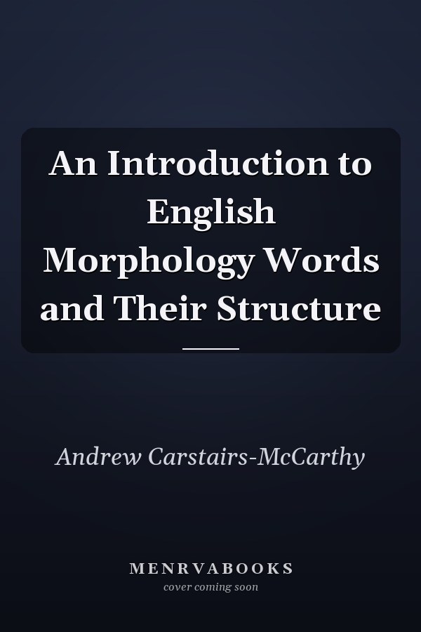 An Introduction to English Morphology Words and Their Structure