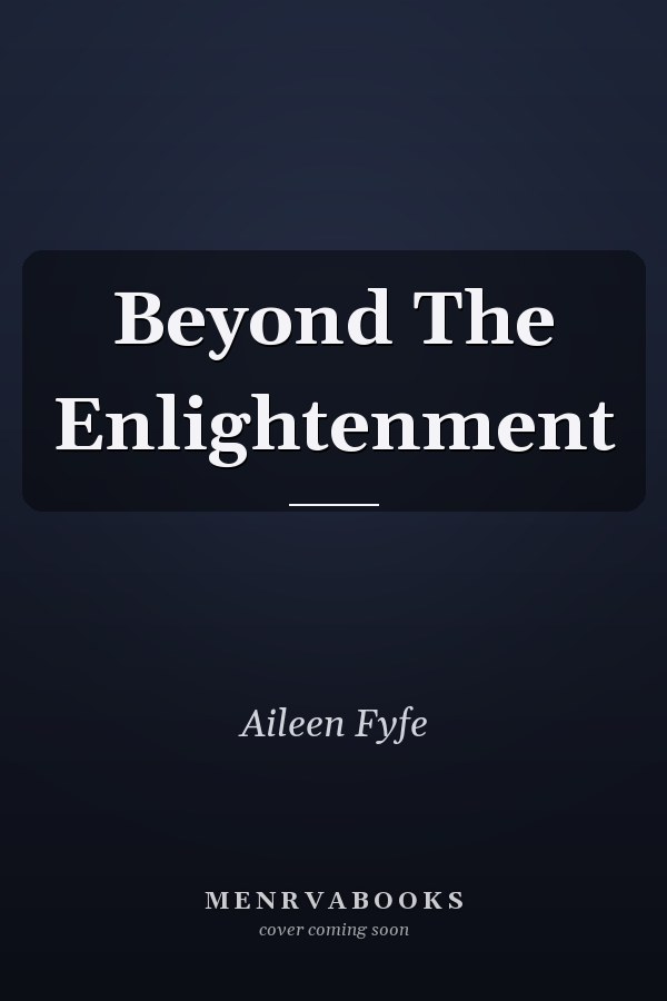 Beyond The Enlightenment