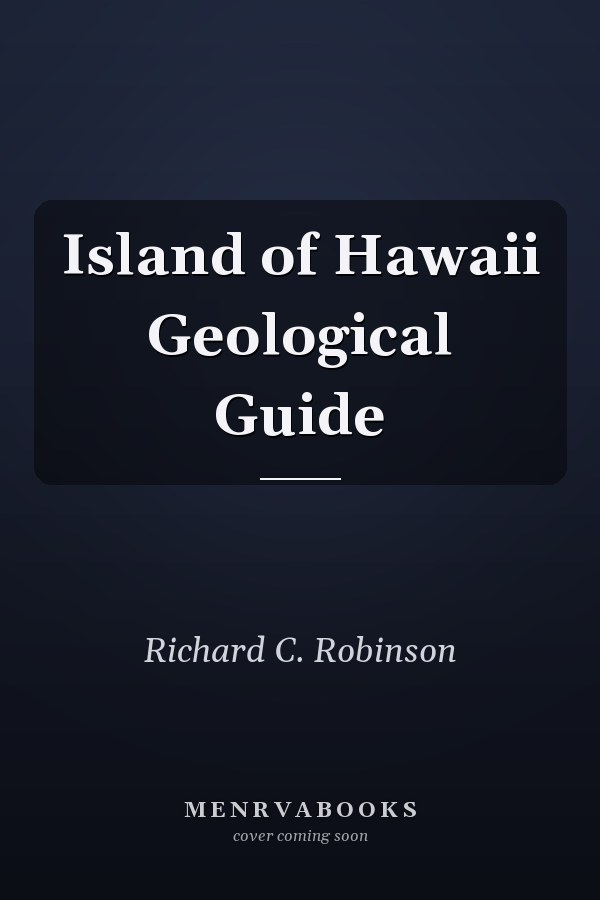 Island of Hawaii Geological Guide