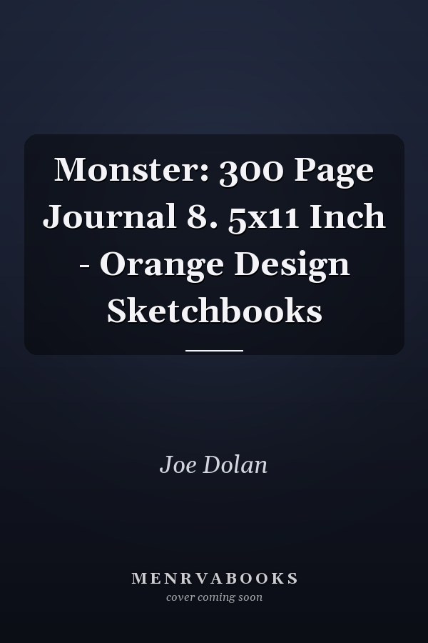 Monster: 300 Page Journal 8. 5x11 Inch - Orange Design Sketchbooks
