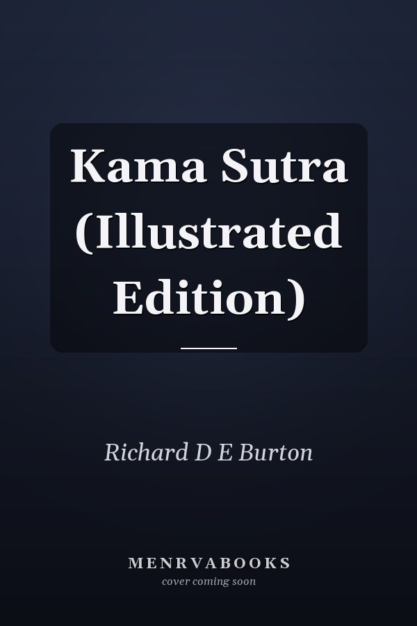 Kama Sutra (Illustrated Edition)