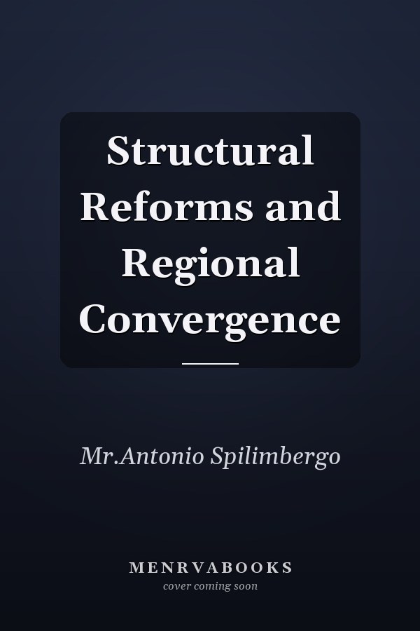 Structural Reforms and Regional Convergence