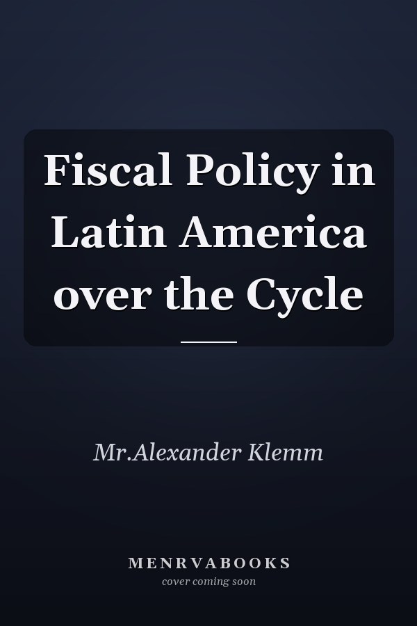 Fiscal Policy in Latin America over the Cycle