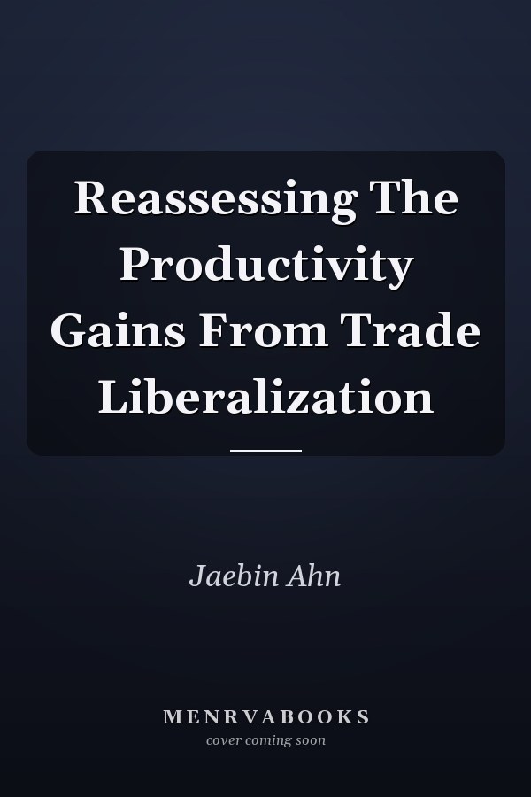 Reassessing The Productivity Gains From Trade Liberalization
