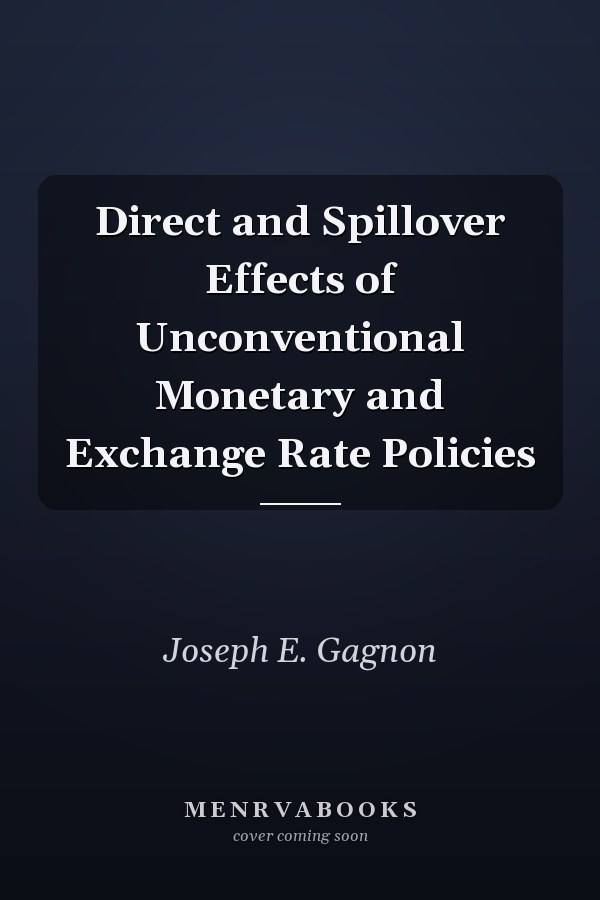 Direct and Spillover Effects of Unconventional Monetary and Exchange Rate Policies