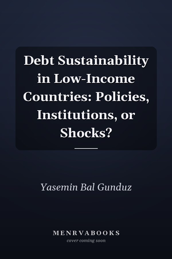 Debt Sustainability in Low-Income Countries: Policies, Institutions, or Shocks?