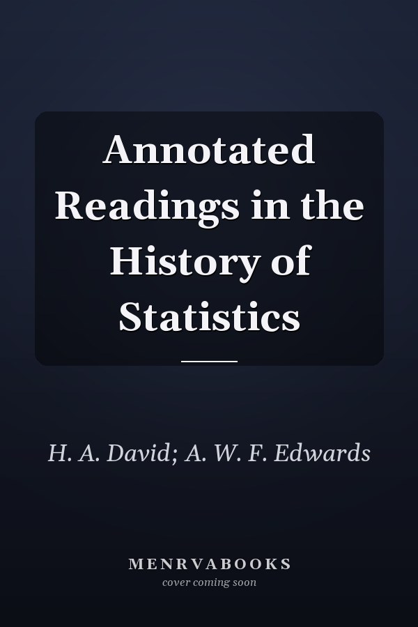 Annotated Readings in the History of Statistics