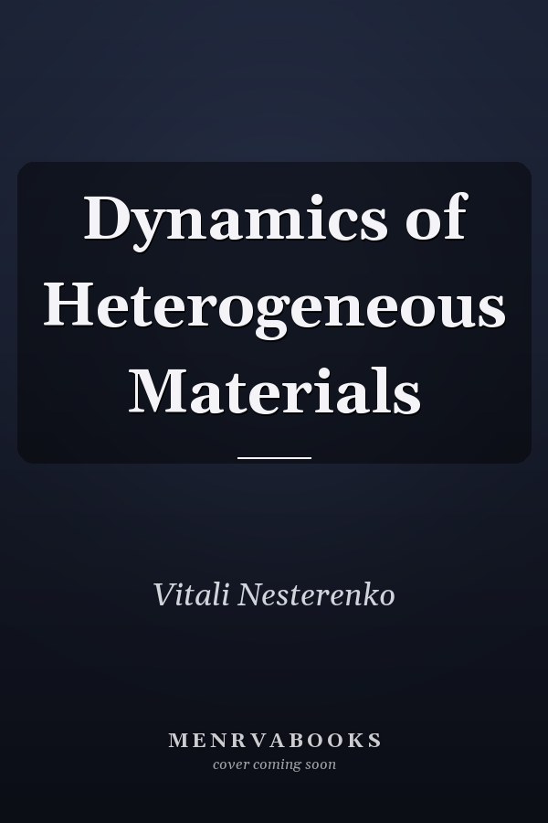 Dynamics of Heterogeneous Materials