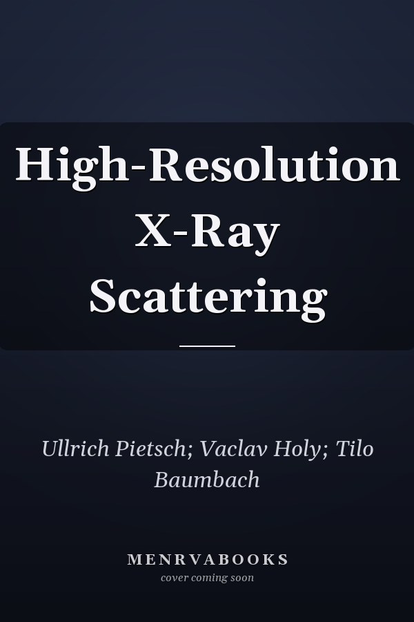High-Resolution X-Ray Scattering