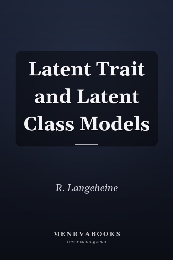Latent Trait and Latent Class Models