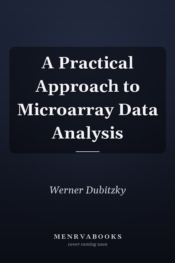 A Practical Approach to Microarray Data Analysis