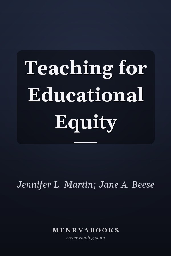 Teaching for Educational Equity