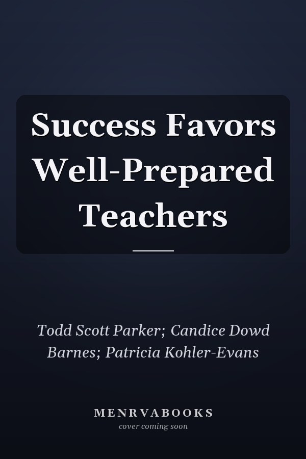 Success Favors Well-Prepared Teachers