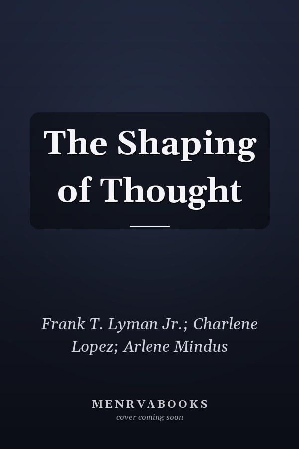 The Shaping of Thought