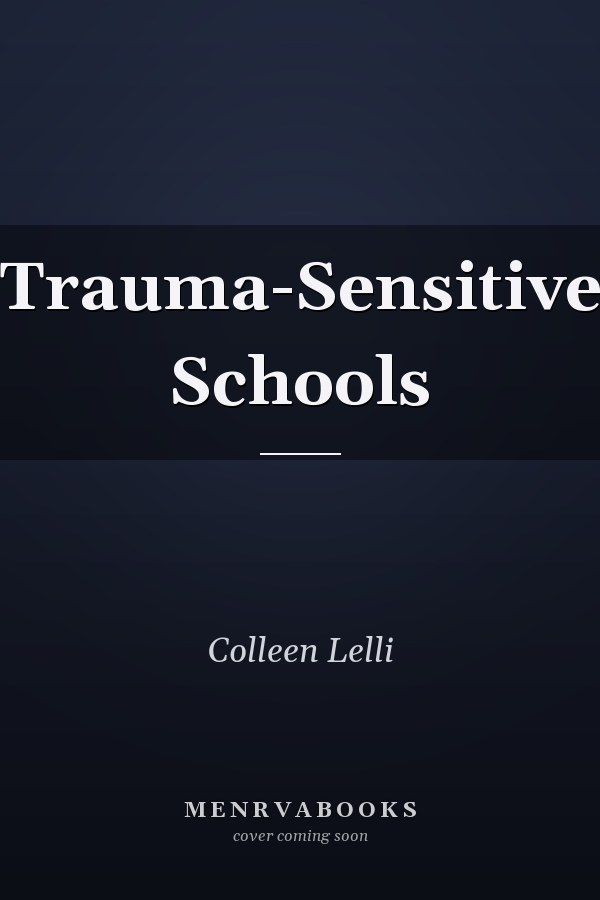 Trauma-Sensitive Schools