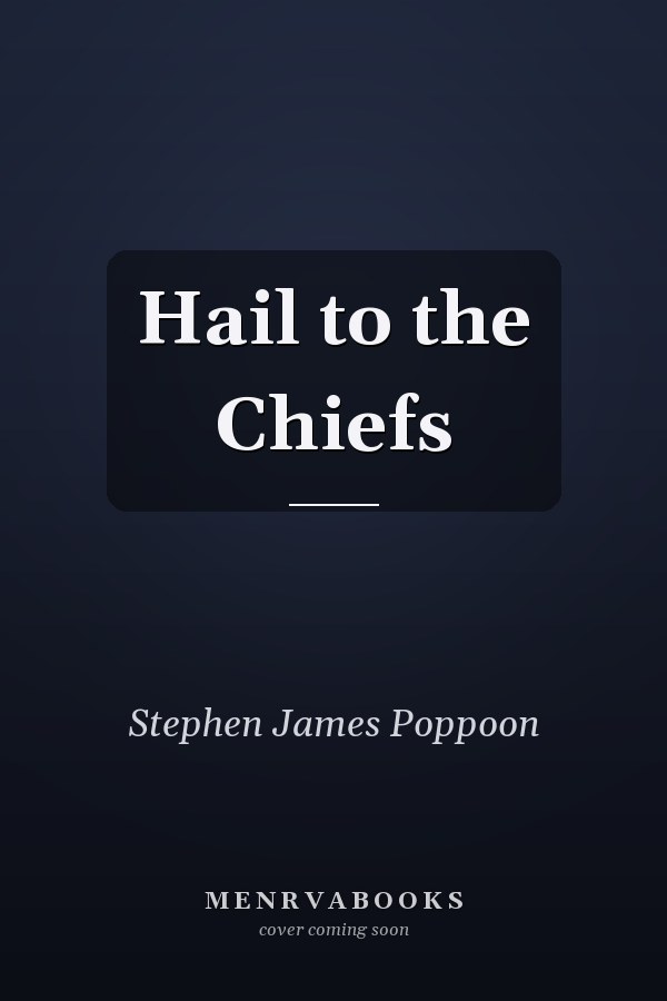 Hail to the Chiefs