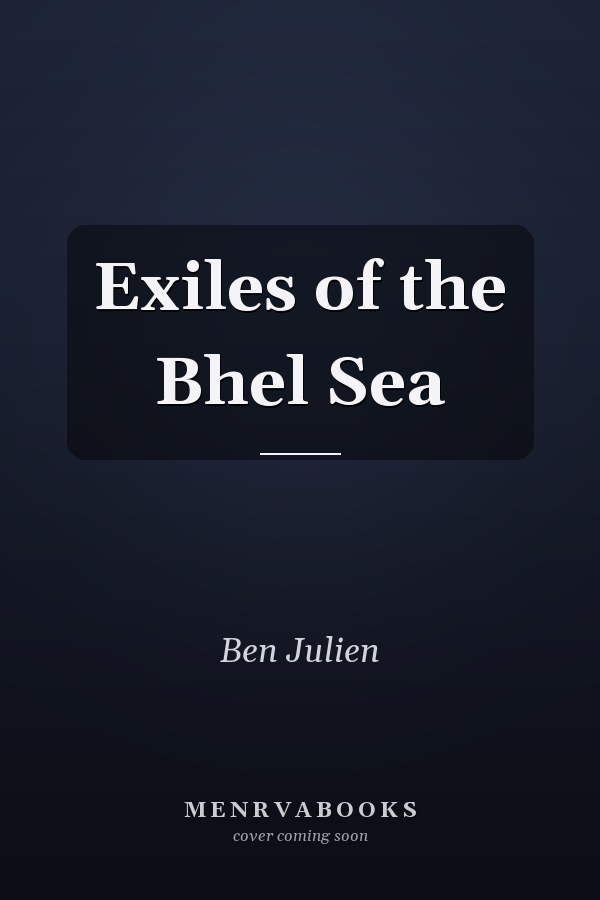 Exiles of the Bhel Sea