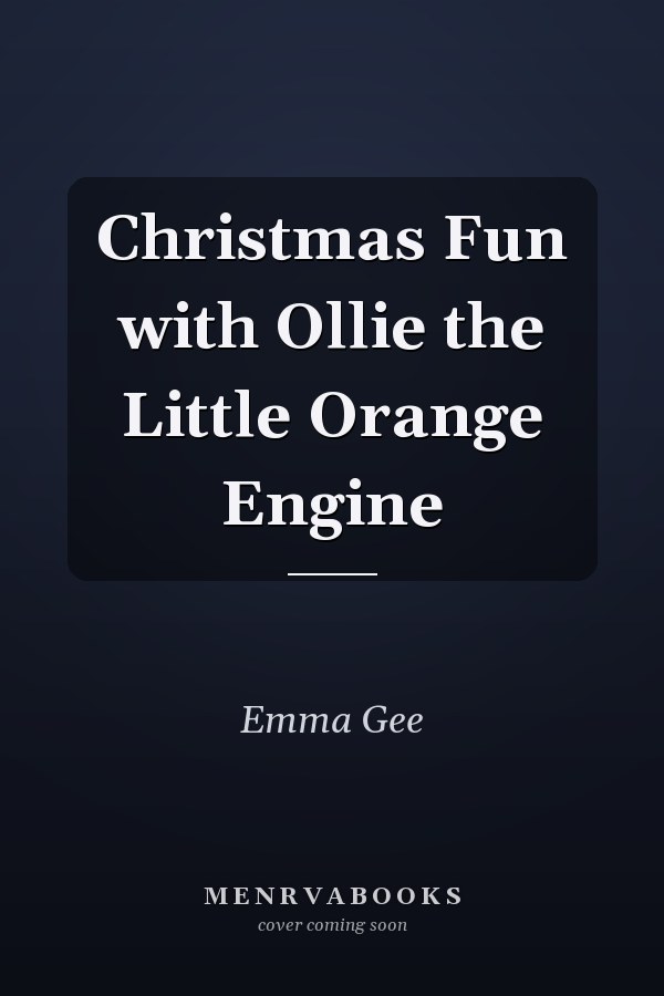 Christmas Fun with Ollie the Little Orange Engine