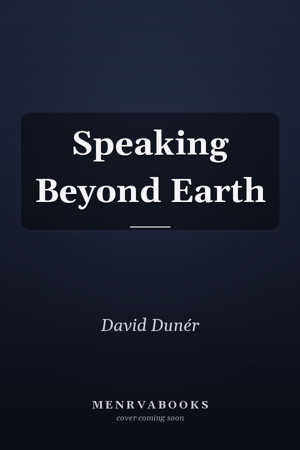 Speaking Beyond Earth