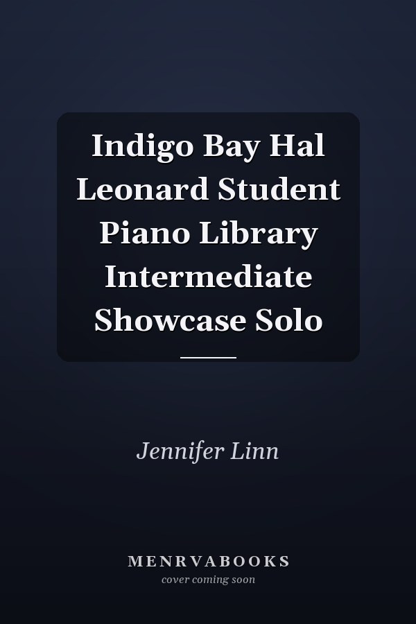 Indigo Bay Hal Leonard Student Piano Library Intermediate Showcase Solo
