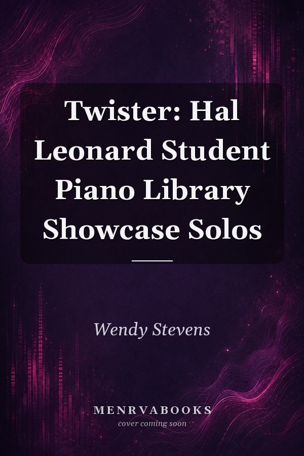 Twister: Hal Leonard Student Piano Library Showcase Solos
